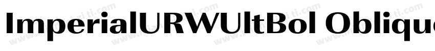 ImperialURWUltBol Oblique字体转换